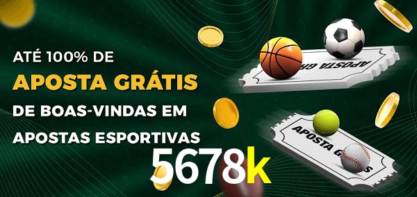 5678k Ate 100% de Aposta Gratis